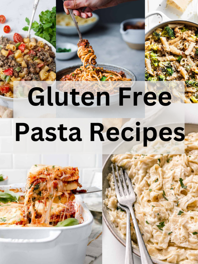 Gluten Free Pasta Recipes
